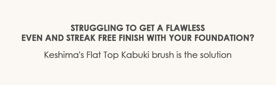 large flat top kabuki brush for even streak free finish