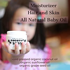 Coconut oil for baby hair skin cradle cap eczema stretch marks styler gel lotion organic natural